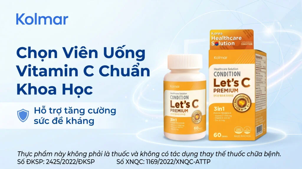 Cách Chọn Viên Uống Vitamin C Chuẩn Khoa Học Cho Người Trưởng Thành